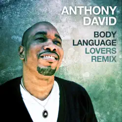 Body Language (Lovers Remix) - Single - Anthony David