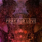 Pray For Love - EP artwork