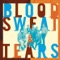 You're the One - Blood, Sweat & Tears lyrics