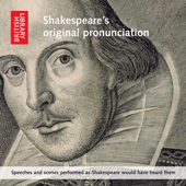 Shakespeare's Original Pronunciation: Speeches and Scenes Performed as Shakespeare Would Have Heard Them - William Shakespeare