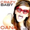 Crazy Baby (House Radio Remix) - Oana lyrics