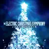 The Electric Christmas Symphony - EP album lyrics, reviews, download