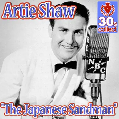 The Japanese Sandman (Remastered) - Single - Artie Shaw