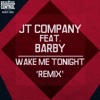 Wake Me Tonight (feat. Barby) [Remix] - EP
