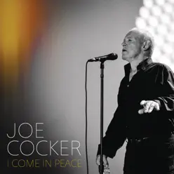 I Come In Peace - Single - Joe Cocker