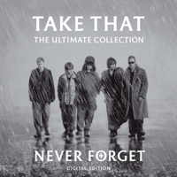 Take That - Never Forget artwork