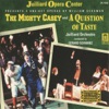 Angela Norton, Elizabeth Grohowski, Scott Wilde, David Corman, Travis Paul Groves, Elizabeth Bishop, Carolyn Scimone, Gerard Schwarz & Juilliard Orchestra - A Question of Taste: I'm not a man to your Father's taste (Tom, Louise, Mrs. Schofield)