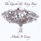 Trace Kincaid - The Quick & Easy Boys lyrics