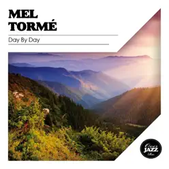 Day By Day - Mel Tormé Day By Day - Mel Tormé