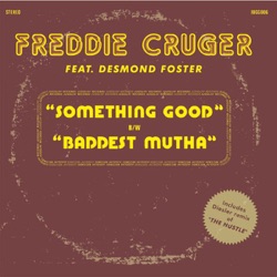 Freddie Cruger - Something Good (feat. Desmond Foster)
