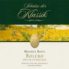 Ravel: Bolero & Orchestral Works (Schätze der Klassik) by Berlin Symphony Orchestra & Günther Herbig album reviews, ratings, credits