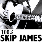 100% Skip James - スキップ・ジェイムス