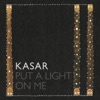 Put a Light On Me - Single