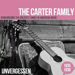 Unvergessen 1935-1936 - The Carter Family