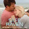 Safe Haven (Original Motion Picture Score) album lyrics, reviews, download