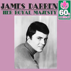 Her Royal Majesty (Remastered) - Single - James Darren Her Royal Majesty (Remastered) - Single - James Darren