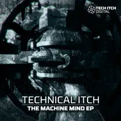 The Machine Mind by Technical Itch album reviews, ratings, credits
