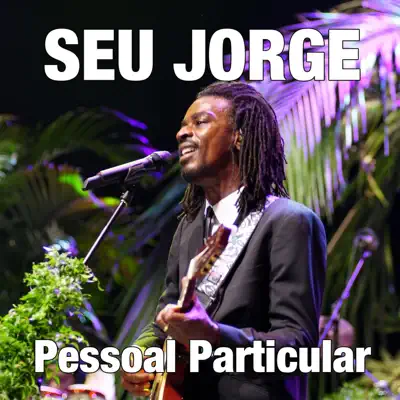 Pessoal Particular (Remix) - Single - Seu Jorge