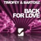 Back for Love (Nick Mentes, Allan Waves Remix) - Timofey & Bartosz Brenes lyrics