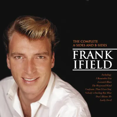 The Complete a-Sides and B-Sides - Frank Ifield