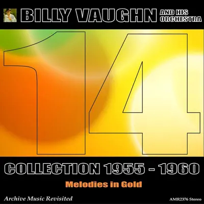 Melodies in Gold - Billy Vaughn Melodies in Gold - Billy Vaughn