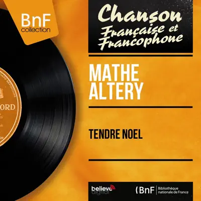Tendre Noël (feat. Jacques Météhen et son orchestre) - Single - Mathe Altery