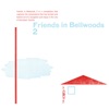Friends In Bellwoods 2 artwork