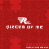 Pieces of Me feat. Ms Kim - Single album lyrics, reviews, download