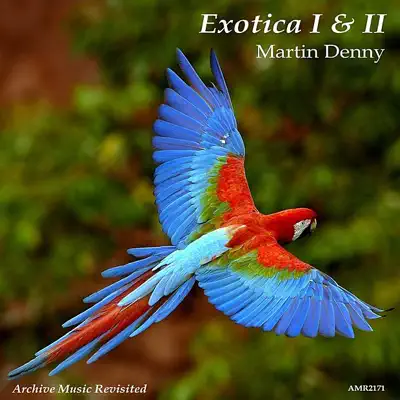 Exotica I & II - Martin Denny