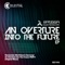 An Overture Into The Future Part 1 - Rangga Electroscope lyrics