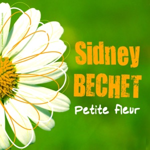 Sidney Bechet - Petite fleur - 排舞 音乐