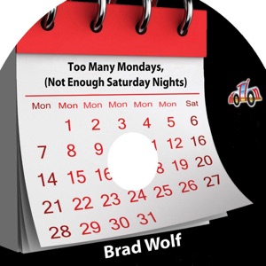 Brad Wolf - Too Many Mondays (Not Enough Saturday Nights) - Line Dance Music