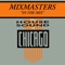 Mix Masters - In The Mix (Original)