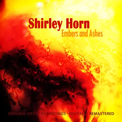 Embers and Ashes - Shirley Horn