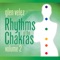 Rhythms of the Chakras, Vol. 2