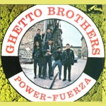 Ghetto Brothers - Mastica, Chupa y Jala