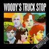 Woody's Truck Stop - Remastered album lyrics, reviews, download