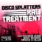 Raw Treatment (Noize Invaderz Remix) - Disco Splatters lyrics