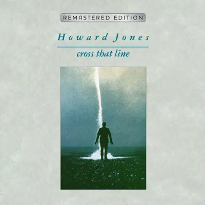 Cross That Line (Remastered) - Howard Jones