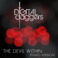 The Devil Within (Piano Version) - Single - Digital Daggers