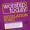 Worship Today - Revelation Song album lyrics, reviews, download