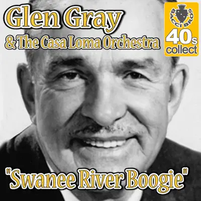 Swanee River Boogie (Remastered) - Single - Glen Gray