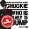 Who Is Ready to Jump (Dada Life Remix) - Chuckie lyrics