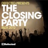 Defected Presents the Closing Party Ibiza 2012, 2012