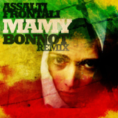 Mamy (Bonnot Remix) - Assalti Frontali