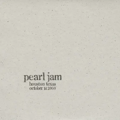 Houston, TX 14-October-2000 (Live) - Pearl Jam