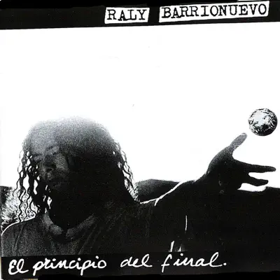 El Principio del Final - Raly Barrionuevo