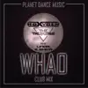 Stream & download Whao (Club Mix) [feat. Linda & Shiva] - Single