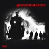 Gimme Some Skin - EP