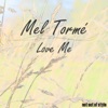 Love Me (Remastered)